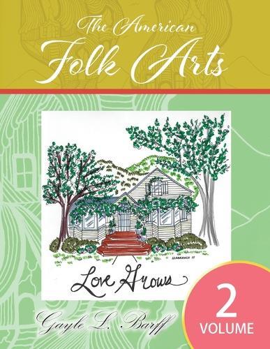 The American Folk Arts: Volume 2