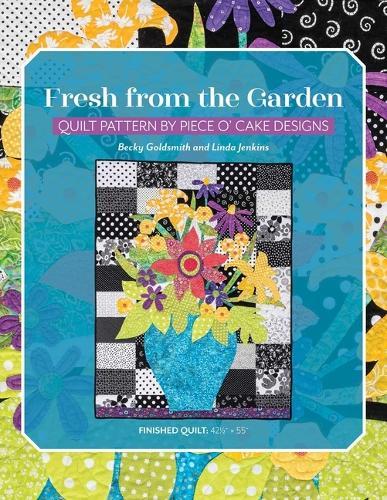 Fresh from the Garden: Quilt Pattern by Piece O' Cake Designs