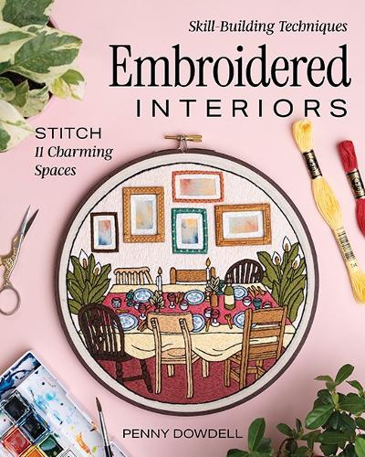 Embroidered Interiors: Stitch 11 Charming Spaces