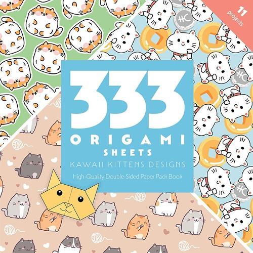 333 Origami Sheets Kawaii Kittens Designs: High-Quality Double-Sided Paper Pack