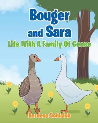 Bouger And Sara: Life With A Family Of Geese