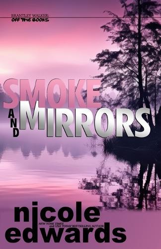 Smoke and Mirrors