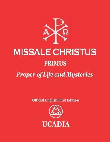 Missale Christus - Primus: Proper of Life and Mysteries