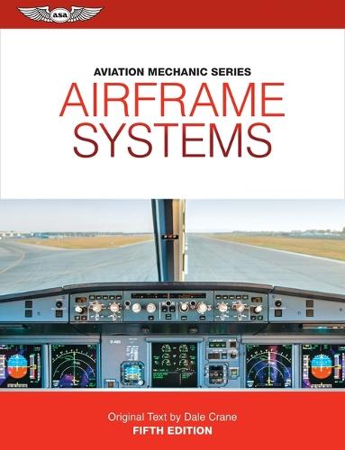 Aviation Mechanic Series: Airframe Systems