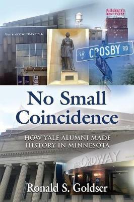 No Small Coincidence: How Yale Alumni Made History in Minnesota