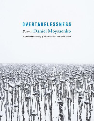 Overtakelessness: Poems