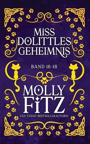 Miss Dolittles Geheimnis: Band 16-18