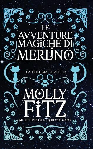 Le avventure magiche di Merlino: La trilogia completa