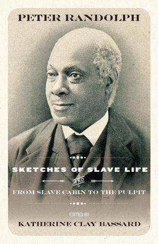 Sketches of Slave Life and from Slave Cabin to Pulpit
