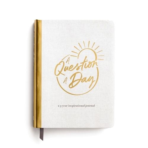 A Question A Day: A 3-Year Inspirational Journal