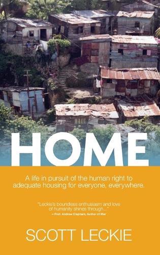 Home: A Life in Pursuit of the Human Right to Adequate Housing for Everyone, Everywhere