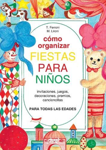 Cómo organizar fiestas para niños