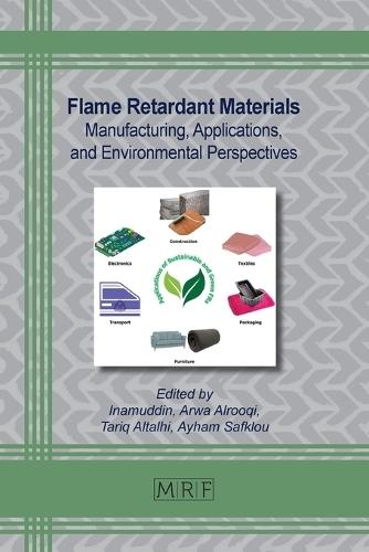 Flame Retardant Materials: Manufacturing, Applications, and Environmental Perspectives
