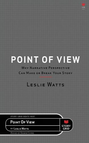 Point of View: Why Narrative Perspective Can Make or Break Your Story