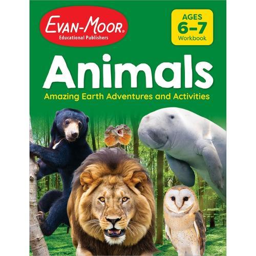 Animals: Amazing Earth Adventures and Activities, Ages 6-7