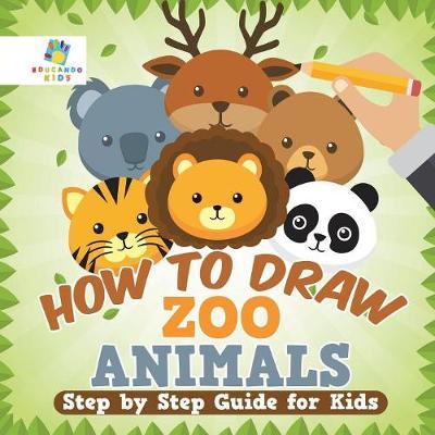 How to Draw Zoo Animals Step by Step Guide for Kids