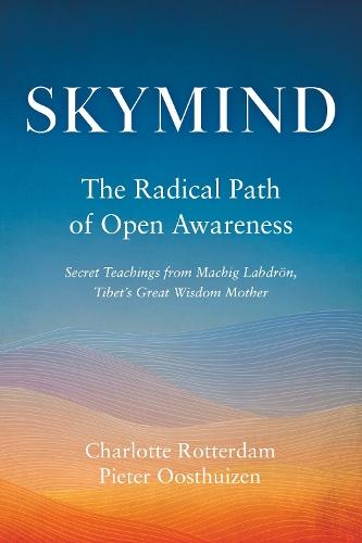 Skymind: The Radical Path of Open Awareness