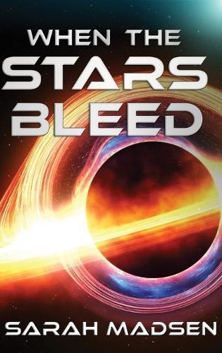 When the Stars Bleed