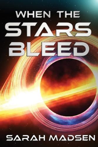 When the Stars Bleed