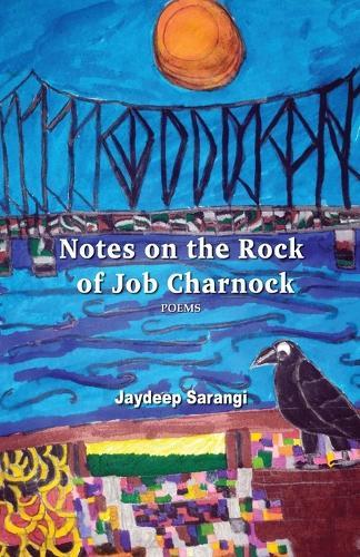 Notes on the Rock of Job Charnock