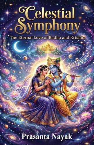 Celestial Symphony: The Eternal Love of Radha and Krishna
