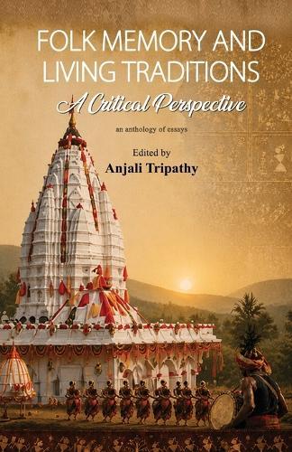Folk Memory and Living Traditions: A Critical Perspective