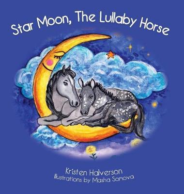 Star Moon: The Lullaby Horse