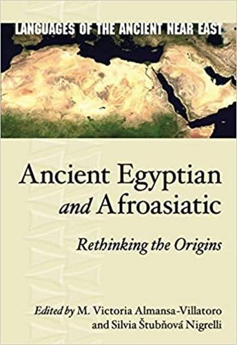 Ancient Egyptian and Afroasiatic: Rethinking the Origins