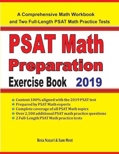 PSAT Math Preparation Exercise Book: A Comprehensive Math Workbook and Two Full-Length PSAT Math Practice Tests