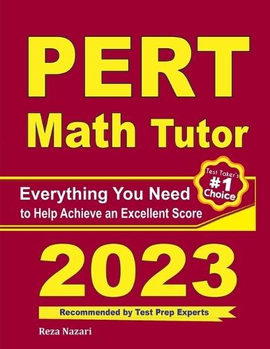 PERT Math Tutor: Everything You Need to Help Achieve an Excellent Score