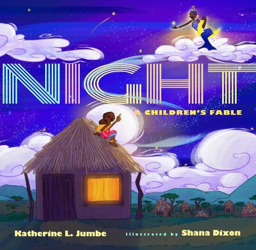 Night: A Children's Fable