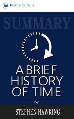 Summary of A Brief History of Time: From the Big Bang to Black Holes by Stephen King