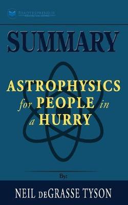 Summary of Astrophysics for People in a Hurry by Neil deGrasse Tyson