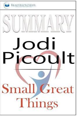 Summary of Small Great Things: A Novel by Jodi Picoult