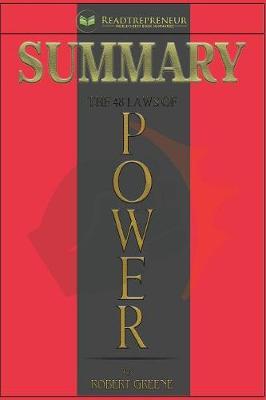 Summary of The 48 Laws of Power: by Robert Greene
