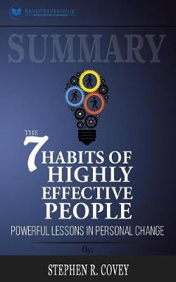 Summary of The 7 Habits of Highly Effective People: Powerful Lessons in Personal Change by Stephen R. Corey