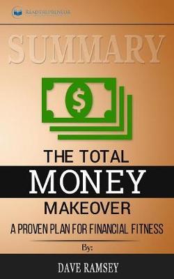 Summary of The Total Money Makeover: A Proven Plan for Financial Fitness by Dave Ramsey