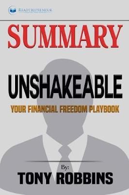 Summary of Unshakeable: Your Financial Freedom Playbook by Tony Robbins