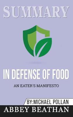 Summary of In Defense of Food: An Eater's Manifesto by Michael Pollan