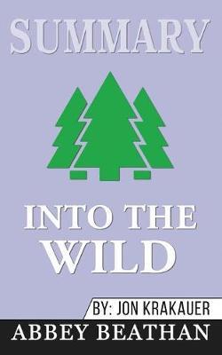 Summary of Into the Wild by Jon Krakauer