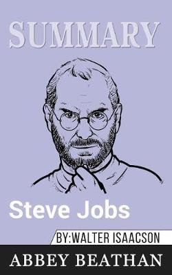 Summary of Steve Jobs by Walter Isaacson