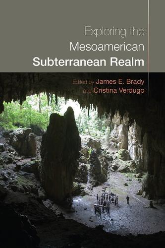Exploring the Mesoamerican Subterranean Realm