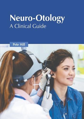 Neuro-Otology: A Clinical Guide