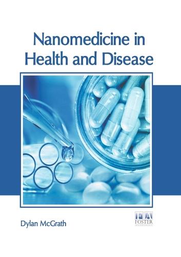 Nanomedicine in Health and Disease
