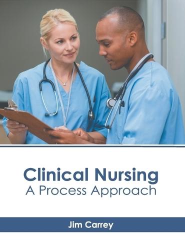 Clinical Nursing: A Process Approach