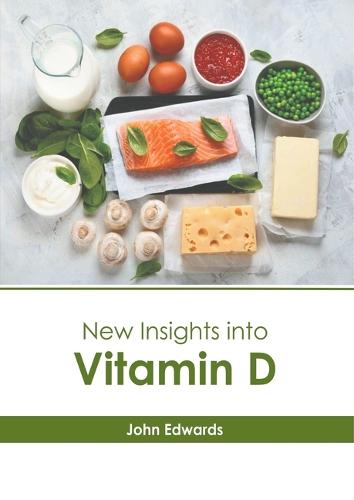 New Insights Into Vitamin D