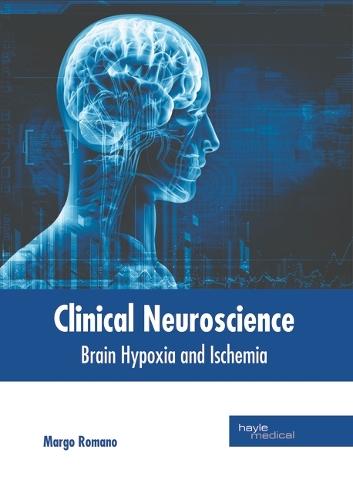 Clinical Neuroscience: Brain Hypoxia and Ischemia