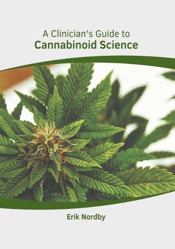 A Clinician's Guide to Cannabinoid Science