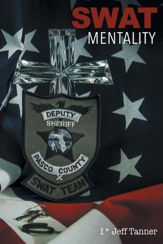 SWAT Mentality