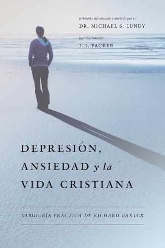 Depresión, Ansiedad Y La Vida Cristiana
